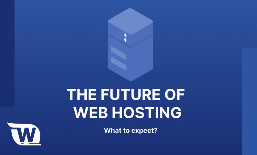The future of web hosting - What to expect?